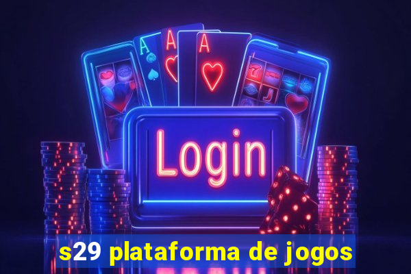 s29 plataforma de jogos